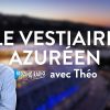 Le Vestiaire Azuréen : Replay du 21/09/2026
